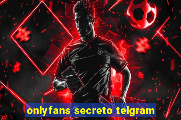 onlyfans secreto telgram